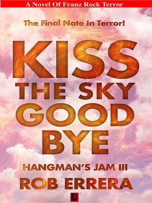 cover image of Kiss the Sky Goodbye, Hangman's Jam III